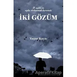 İki Gözüm - Yaşar Kaya - Okur Kitaplığı
