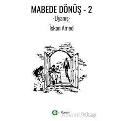 Mabede Dönüş-2/ Uyanış - İskan Amed - Aram Yayınları