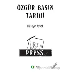 Özgür Basın Tarihi - Hüseyin Aykol - Aram Yayınları