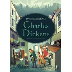 Bütün Eserleriyle Charles Dıckens - Anna Milbourne - Artemis Yayınları
