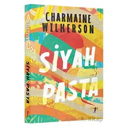 Siyah Pasta - Charmaine Wilkerson - Artemis Yayınları