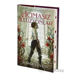 Acımasız İllüzyonlar - Margie Fuston - Artemis Yayınları