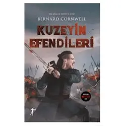 Son Krallık Serisi 3. Kitap - Kuzeyin Efendileri - Bernard Cornwell - Artemis Yayınları