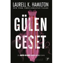 Gülen Ceset - Laurell K. Hamilton - Artemis Yayınları