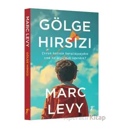 Gölge Hırsızı - Marc Levy - Artemis Yayınları