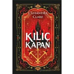 Kılıç Kapan - Cassandra Clare - Artemis Yayınları