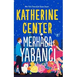 Merhaba Yabancı - Katherine Center - Artemis Yayınları