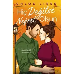 Hiç Değilse Nefret Olsun - Chloe Liese - Artemis Yayınları