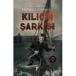 Kılıcın Şarkısı - Bernard Cornwell - Artemis Yayınları