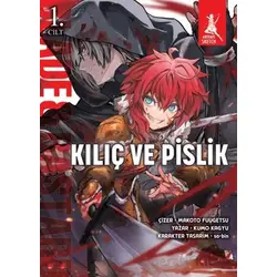 Kılıç ve Pislik 1. Cilt - Kumo Kagyu - Artemis Yayınları