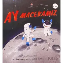 Ay Maceramız - Umut Hasdemir - TÜBİTAK Yayınları