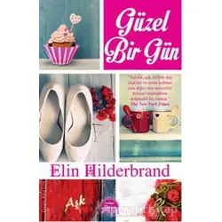 Güzel Bir Gün - Elin Hilderbrand - Martı Yayınları