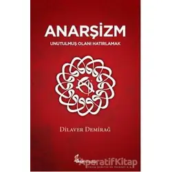 Anarşizm - Dilaver Demirağ - Okur Kitaplığı