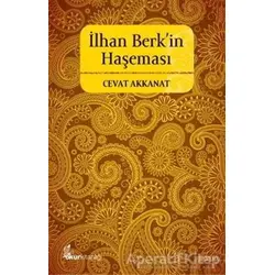 İlhan Berk’in Haşeması - Cevat Akkanat - Okur Kitaplığı