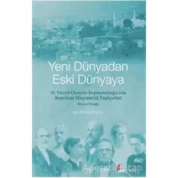 Yeni Dünyadan Eski Dünyaya - Muhsin Önal - Okur Kitaplığı