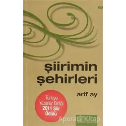 Şiirimin Şehirleri - Arif Ay - Okur Kitaplığı
