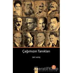 Çağımızın Tanıkları - Ümit Aktaş - Okur Kitaplığı