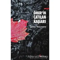 Ömer’in Çatılan Kaşları - Ömer Yalçınova - Okur Kitaplığı