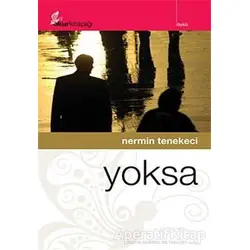Yoksa - Nermin Tenekeci - Okur Kitaplığı