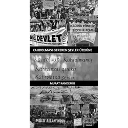 Kahrolması Gereken Şeyler Üzerine - Murat Kandemir - Sınırsız Kitap