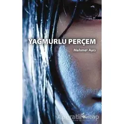 Yağmurlu Perçem - Mehmet Aycı - Okur Kitaplığı