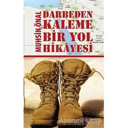 Darbeden Kaleme Bir Yol Hikayesi - Muhsin Önal - Okur Kitaplığı