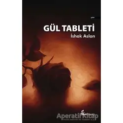 Gül Tableti - İshak Aslan - Okur Kitaplığı