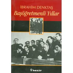 Başöğretmenli Yıllar - İbrahim Denktaş - İnkılap Kitabevi