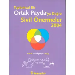 Toplumsal Bir Ortak Paydaya Doğru Sivil Önermeler 2004 İnkılap Kitabevi