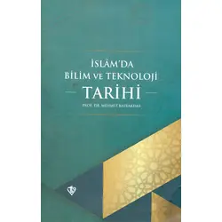 İslamda Bilim ve Teknoloji Tarihi Türkiye Diyanet Vakfı Yayınları