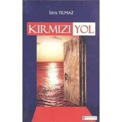 Kırmızı Yol - İdris Yılmaz - Kutup Yıldızı Yayınları