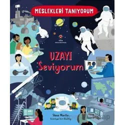 Meslekleri Tanıyorum : Uzayı Seviyorum - Steve Martin - TÜBİTAK Yayınları