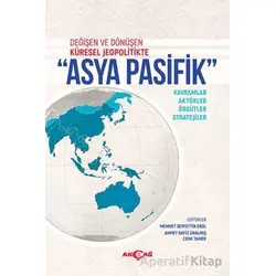 Asya Pasifik - Kolektif - Akçağ Yayınları