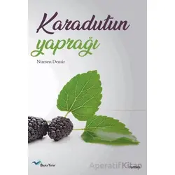 Karadutun Yaprağı (Mebrure) - Nursen Demir - Başka Yerler Yayınları