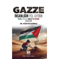 Gazze; İnsanlığın Yol Ayrımı - Hüseyin Durmaz - Buruç Yayınları