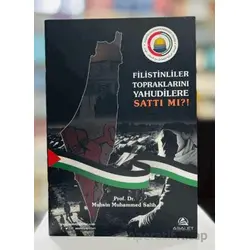 Filistinliler Topraklarını Yahudilere Sattı mı? - Muhsin Muhammed Salih - Asalet Yayınları