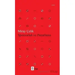 Sponsorluk ve Pazarlama - Miray Çelik - A Kitap