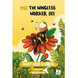 Mu, the Wingless Worker Bee - Ahmet Şerif İzgören - Elma Çocuk