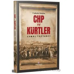 Cepheden Sürgüne CHP ve Kürtler - Cemal Toptancı - Erguvan Yayınevi