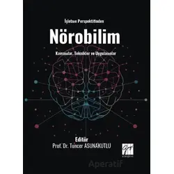 İşletme Perspektifinden Nörobilim Kavramlar, Teknikler ve Uygulamalar