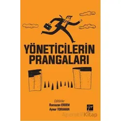 Yöneticilerin Prangaları - Kolektif - Gazi Kitabevi