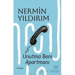 Unutma Beni Apartmanı - Nermin Yıldırım - Everest Yayınları