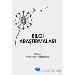 Bilgi Araştırmaları - Kolektif - Nobel Akademik Yayıncılık