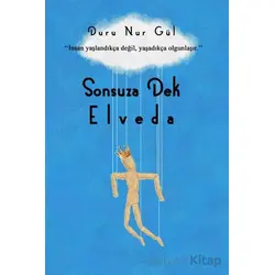 Sonsuza Dek Elveda - Duru Nur Gül - Sokak Kitapları Yayınları