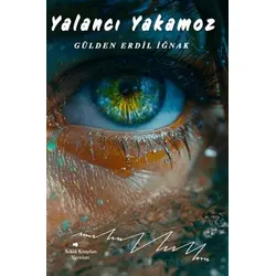 Yalancı Yakamoz - Gülden Erdil İğnak - Sokak Kitapları Yayınları