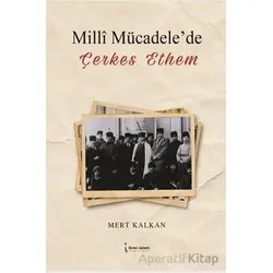 Milli Mücadelede Çerkes Ethem - Mert Kalkan - İkinci Adam Yayınları