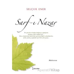 Sarf-ı Nazar - Selçuk Ener - İkinci Adam Yayınları