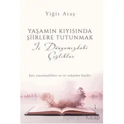 Yaşamın Kıyısında Şiirlere Tutunmak - Yiğit Ataş - İkinci Adam Yayınları