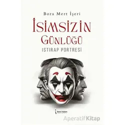 İsimsizin Günlüğü - Bora Mert İşeri - İkinci Adam Yayınları