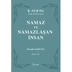 Namaz ve Namazlaşan İnsan - Muzaffer Barutçu - İkinci Adam Yayınları